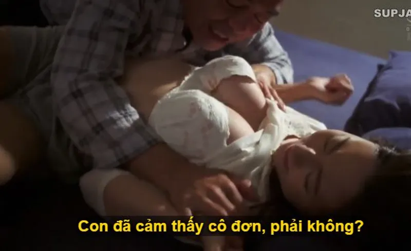 Nhìn con trai mải miết lao đầu vào việc khiến người yêu của nó cô quạnh, bố chồng liều lĩnh đè ra xxx con dâu.